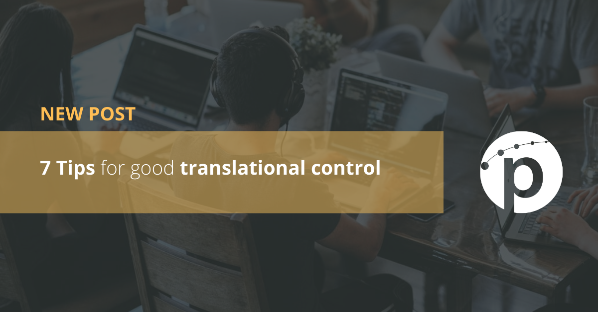 7 Tips for good translational control