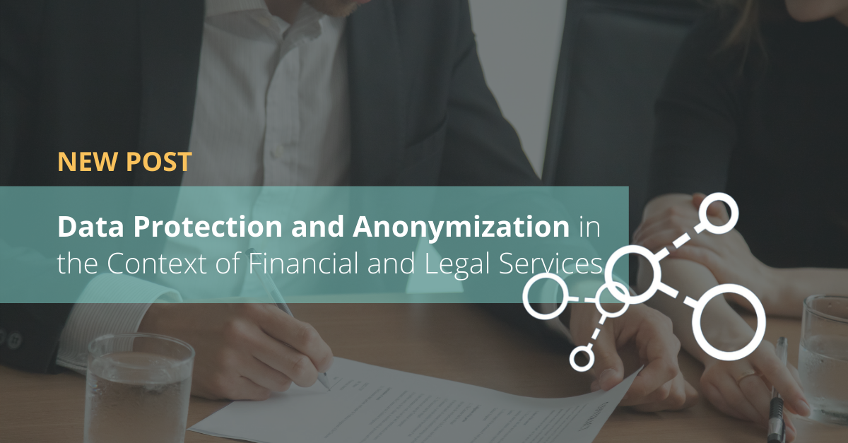 Data Protection and Anonymization in the Context of Financial and Legal Services