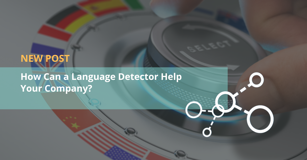 How Can a Language Detector Help Your Company?