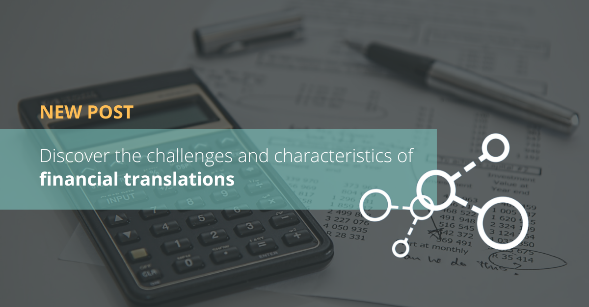 Discover the challenges and characteristics of financial translations