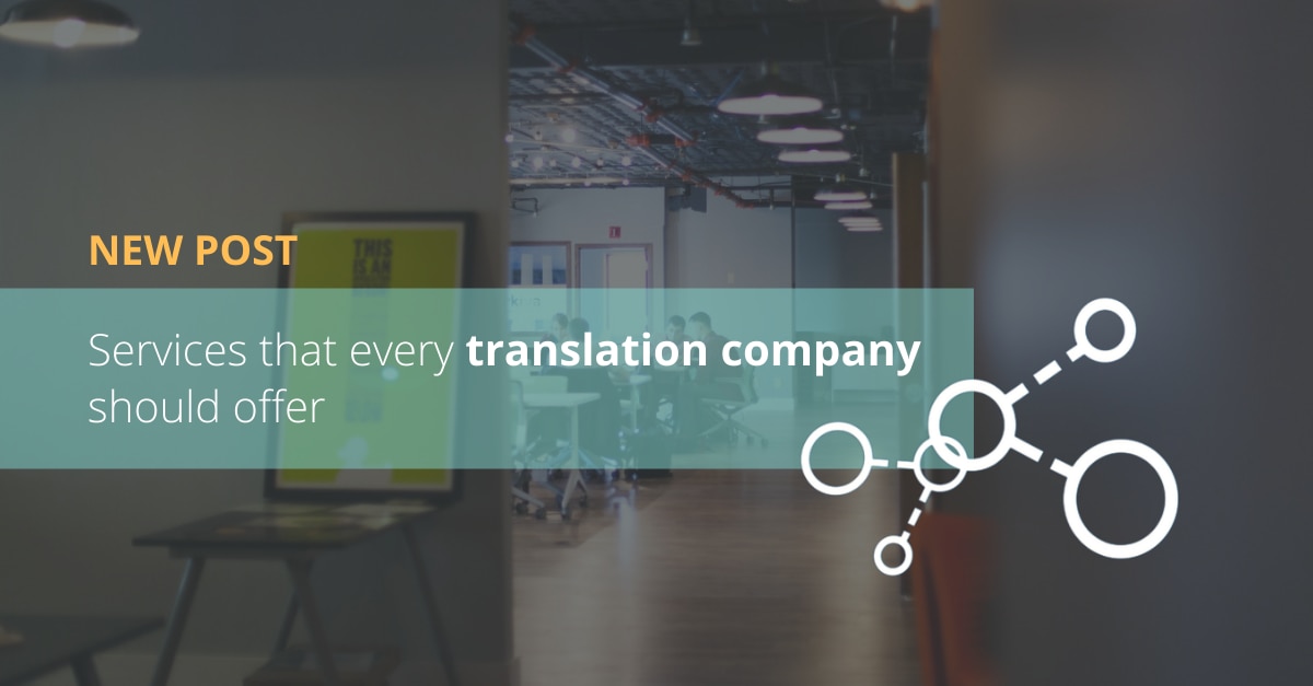 Services that every translation company should offer