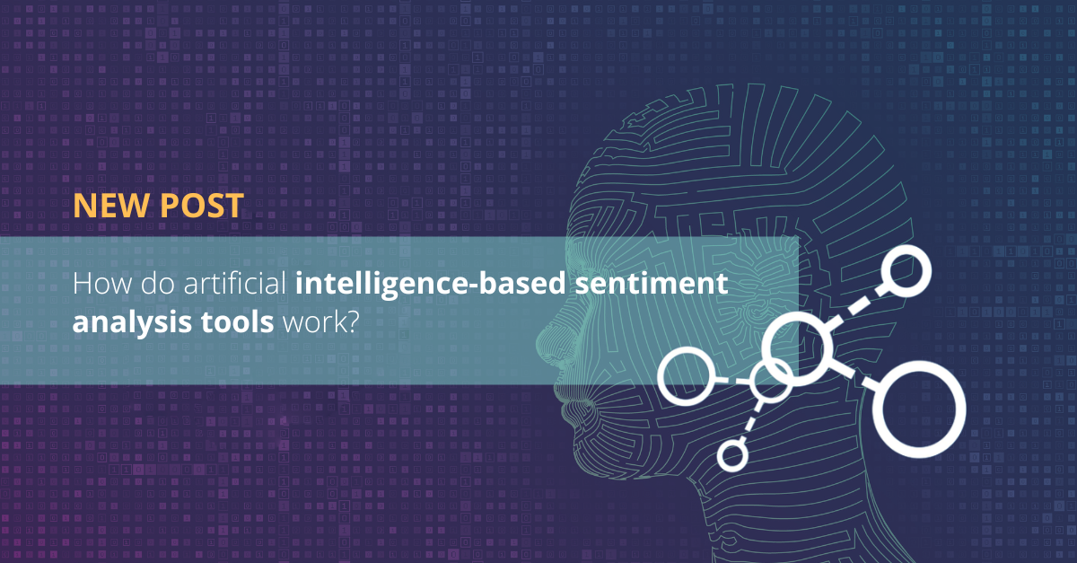 How do artificial intelligence-based sentiment analysis tools work?
