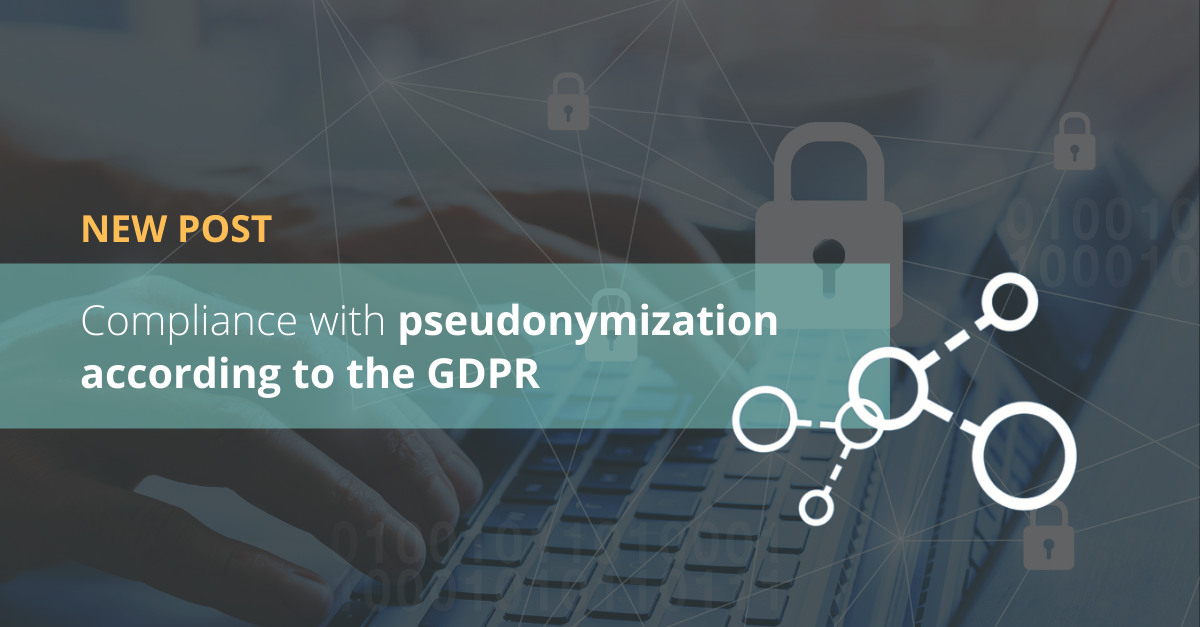 Compliance with pseudonymization according to the GDPR