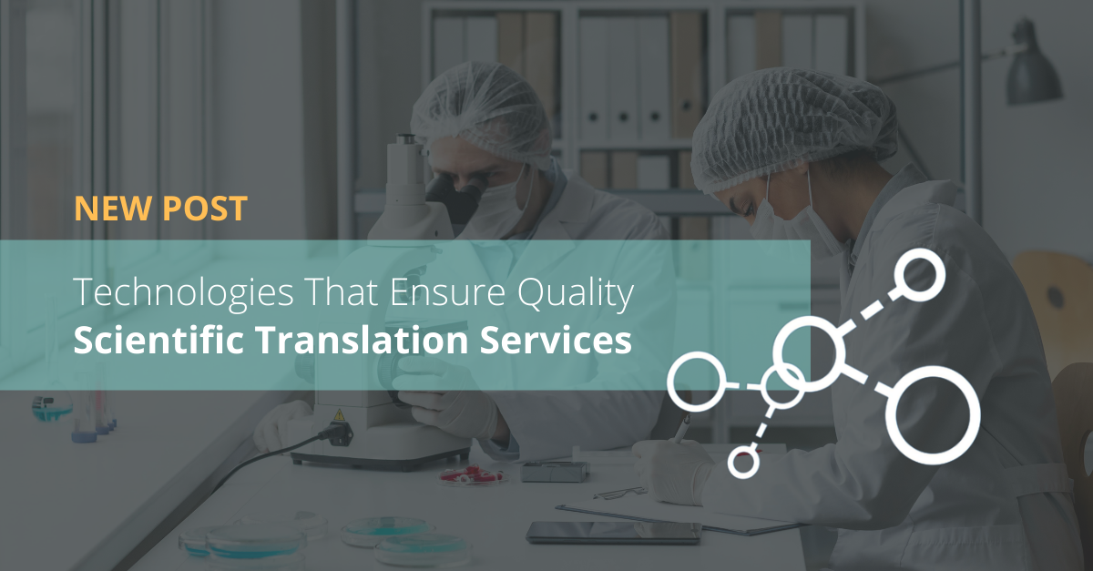 Technologies That Ensure Quality Scientific Translation Services