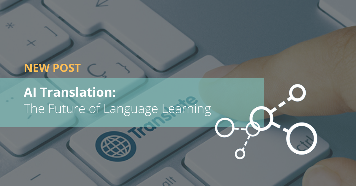 AI Translation: The Future of Language Learning