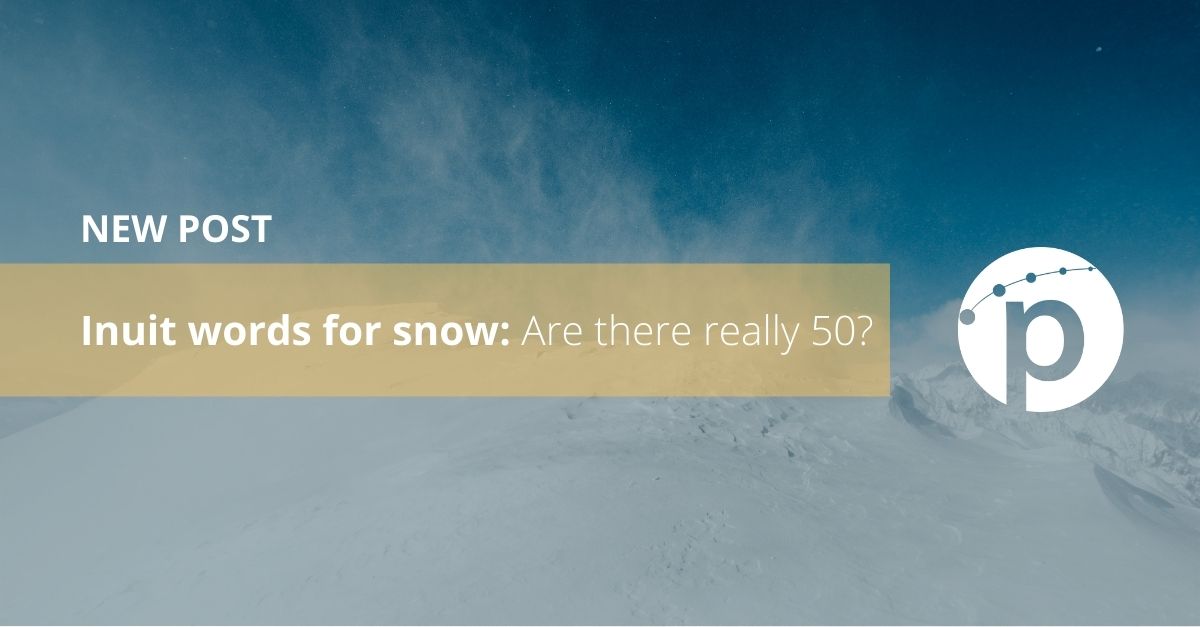 Inuit words for snow: Are there really 50?