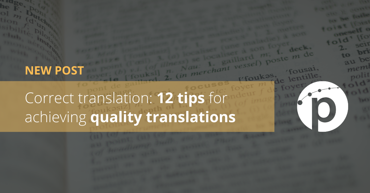 Correct translation: 12 tips for achieving quality translations