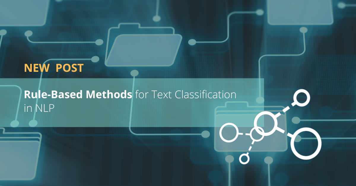 Rule-Based Methods for Text Classification in NLP
