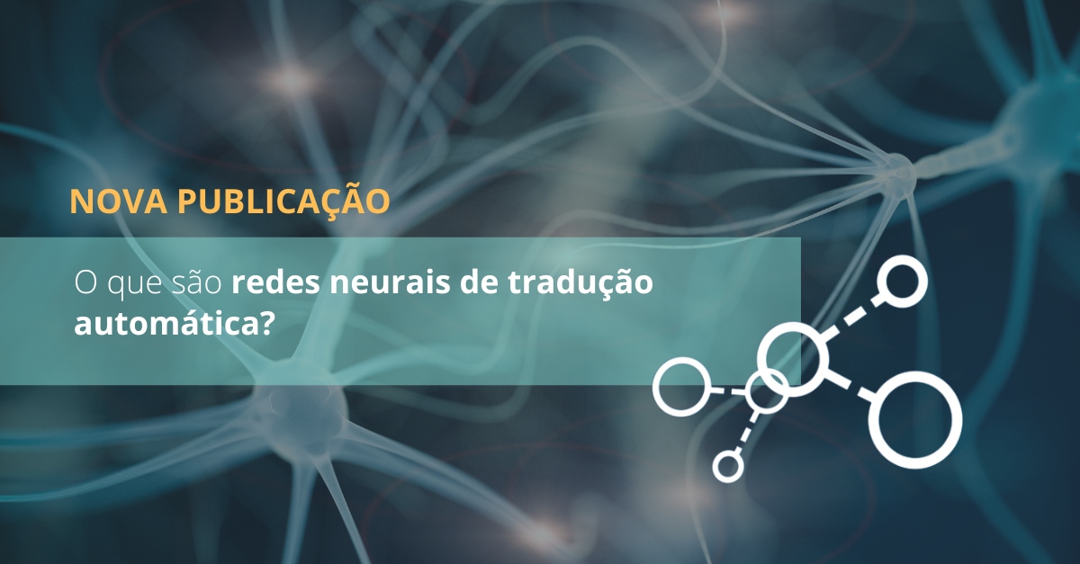 O que são redes neurais de tradução automática?